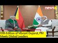 10th Edition of Vibrant Gujarat | PM Meets Global Leaders | NewsX