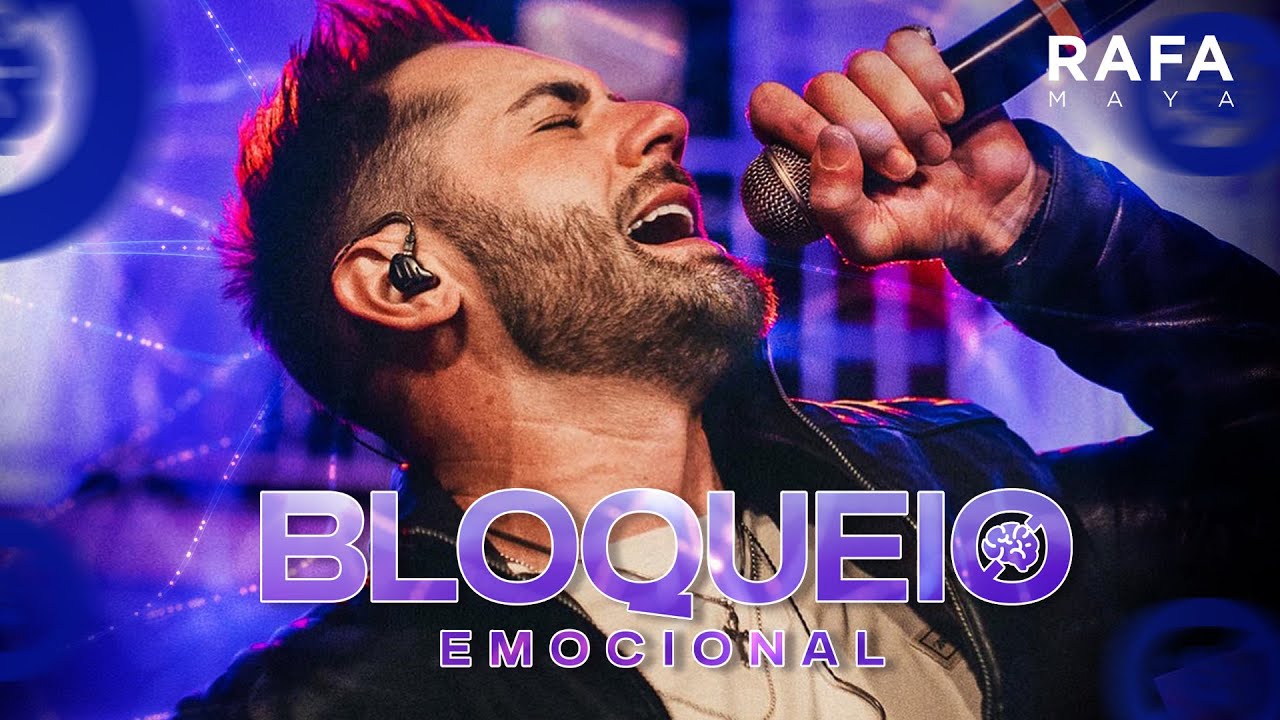 Rafa Maya – Bloqueio emocional