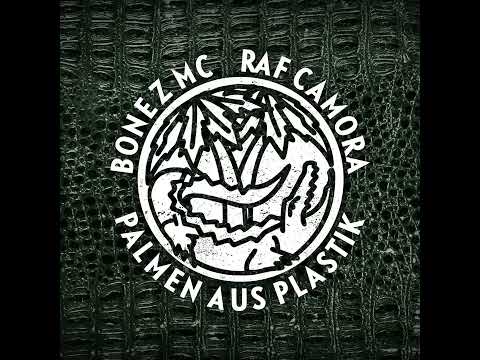 Dankbarkeit Bonez MC & Raf Camora