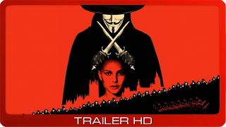 V wie Vendetta ≣ 2006 ≣ Trailer