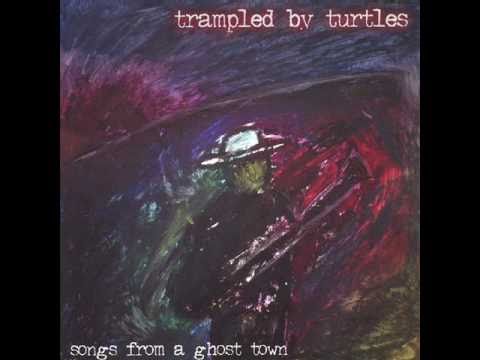 Trampled By Turtles - Whiskey