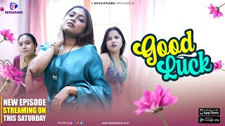 Good Luck : Season 2 (2023) Besharams OTT App Hindi Web Series Trailer