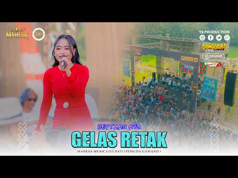 Septian Ayu - Gelas Retak I Mahesa music live pati ( Pemuda Gamand )