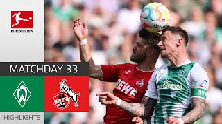 Close Draw! | SV Werder Bremen — 1. FC Köln 1-1 | Highlights | Matchday 33 – Bundesliga 2022/23