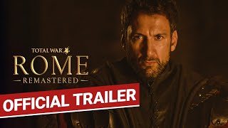 Total War: ROME REMASTERED Announce Trailer - Take Back Your Empire