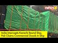 India Intercepts Karachi Bound Ship | Pak China Axis | NewsX