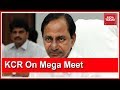TRS Downplays Mega Oppn Rally: &quot;KCR Will Continue Efforts To Build Third Front&quot;