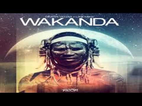 Dimitri Vegas & Like Mike - Wakanda (Radio Edit)