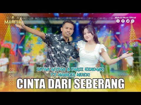 INTAN AFIFAH FT FARIZ KENDANG - CINTA DARI SEBERANG I Mahesa Music