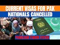 India’s Big Decision After Pahalgam Terror Attack |Current Visas For Pak Nationals Cancelled | News9