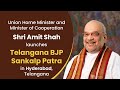 Live: Amit Shah launches BJP Telangana Sankalp Patra for 2023 assembly election, Hyderabad
