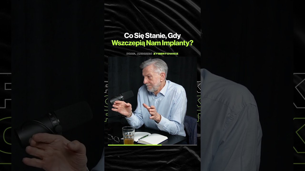 Co Się Stanie, Gdy Wszczepią Nam Implanty? – ft. prof. Andrzej Zybertowicz