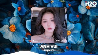 Anh Vui Remix, Anh Vui Đến Nỗi Nghẹn Ngào Remix Hot TikTok🎼Nhạc Remix Triệu View TikTok 2025