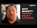 Bumrah Indias X-Factor: Seth Bennet, Sports Broadcaster