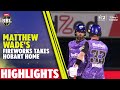 Highlights: Matthew Wade & Macalister Wright Power Hobart Hurricanes to a Thumping Win vs Renegades