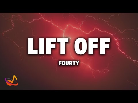 FOURTY - LIFT OFF [Lyrics]