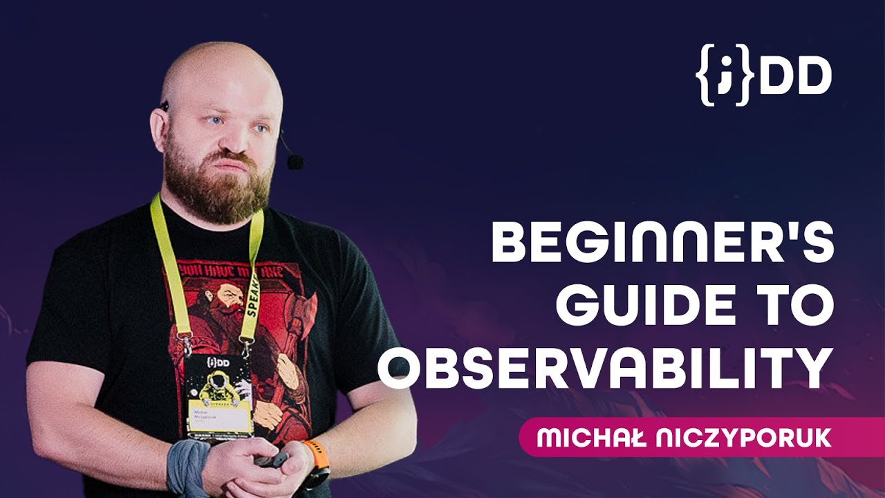 JDD 2024: Beginner's guide to observability - Michał Niczyporuk