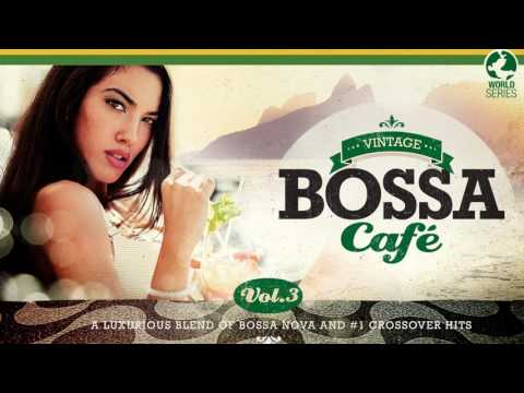 Vintage Bossa Café - The Full Trilogy - Full Album - Vol.1 - Vol. 2 - Vol 3