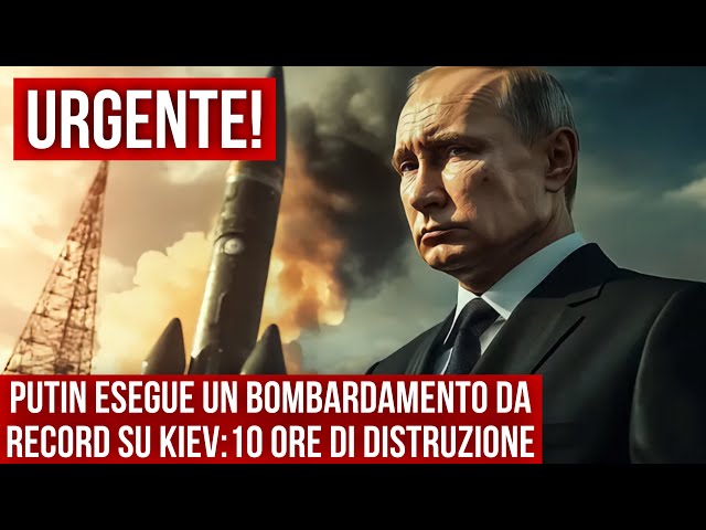 ‼️URGENTE! PUTIN ESEGUE UN BOMBARDAMENTO DA RECORD SU KIEV: 10 ORE DI DISTRUZIONE.