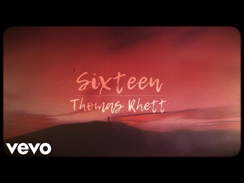 Thomas Rhett - Sixteen (Lyric Video)
