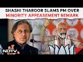 PM Modi | Shashi Tharoor Slams PM Over Minority Appeasement Remark: “Something Wrong With Mentality”