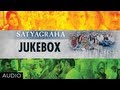 Satyagraha Full Songs Jukebox | Amitabh Bachchan, Ajay Devgn, Kareena, Arjun Rampal