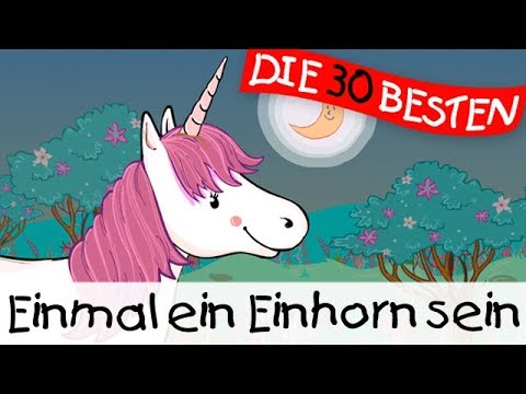 🏞️ Einmal ein Einhorn sein || Kinderlieder zum Mitsingen und Bewegen