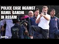 Bharat Jodo Nyay Yatra | Rahul Gandhi Faces Police Case For Acts Of Violence During Yatra In Assam