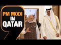 PM Modi in Qatar days after release of Ex-Indian Navy men; holds bilateral with PM Al Thani | News9