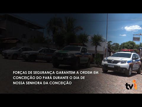 Vídeo: Forças de segurança garantem a ordem em Conceição do Pará durante o dia de Nossa Senhora da Conceição