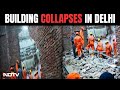 Delhi Building Collapse | 2 Workers Dead, 1 Critical After Building Collapses In Delhi