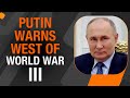 World War 3...: Putin Warns West Against Entering Ukraine | Russia-Ukraine War | News9