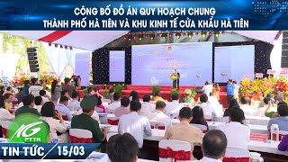 Công bố đồ án quy hoạch chung thành phố Hà Tiên và khu kinh tế cửa khẩu Hà Tiên I THKG
