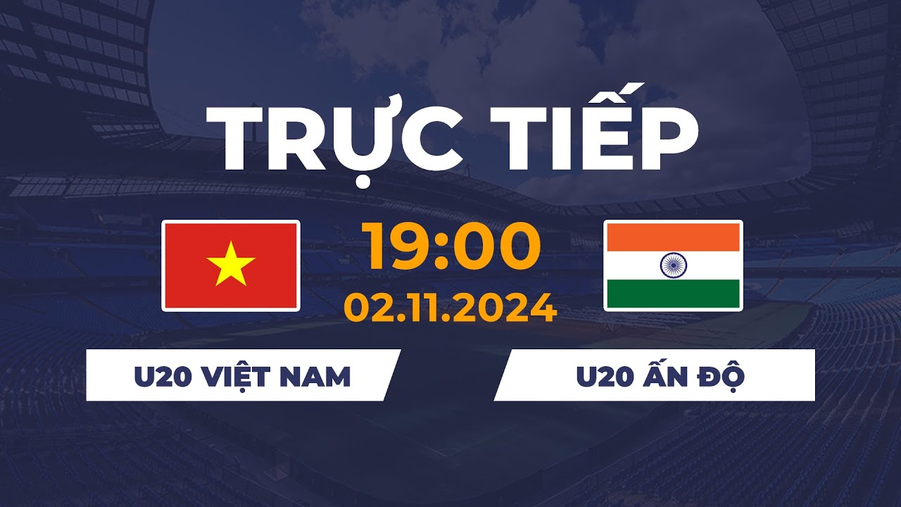 🔴 U20 Nữ Việt Nam vs U20 Nữ Ấn Độ | Thành Quả Xứng Đáng Cho Sự Kiên Cường