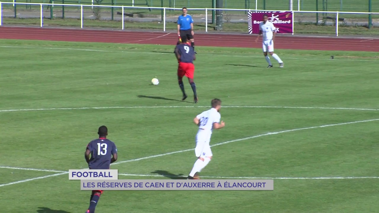 Football : les réserves de Caen et d’Auxerre à Elancourt