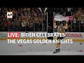 LIVE | Biden celebrates the Vegas Golden Nights for their 2023 Stanley Cup win