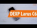Распаковка DEXP Larus C6 / Unboxing DEXP Larus C6