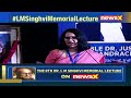 The 8th Dr LM Singhvi Memorial Lecture | NewsX Special Telecast |  NewsX  - 01:39:14 min - News - Video