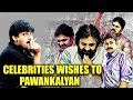 Tollywood Celebs Birthday Wish to Pawan Kalyan