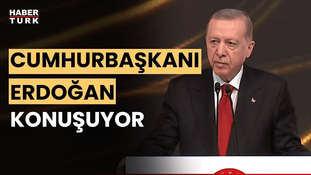 #CANLI - Cumhurbaşkanı Recep Tayyip Erdoğan konuşuyor