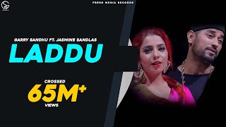 Laddu - Garry Sandhu Jasmine Sandlas