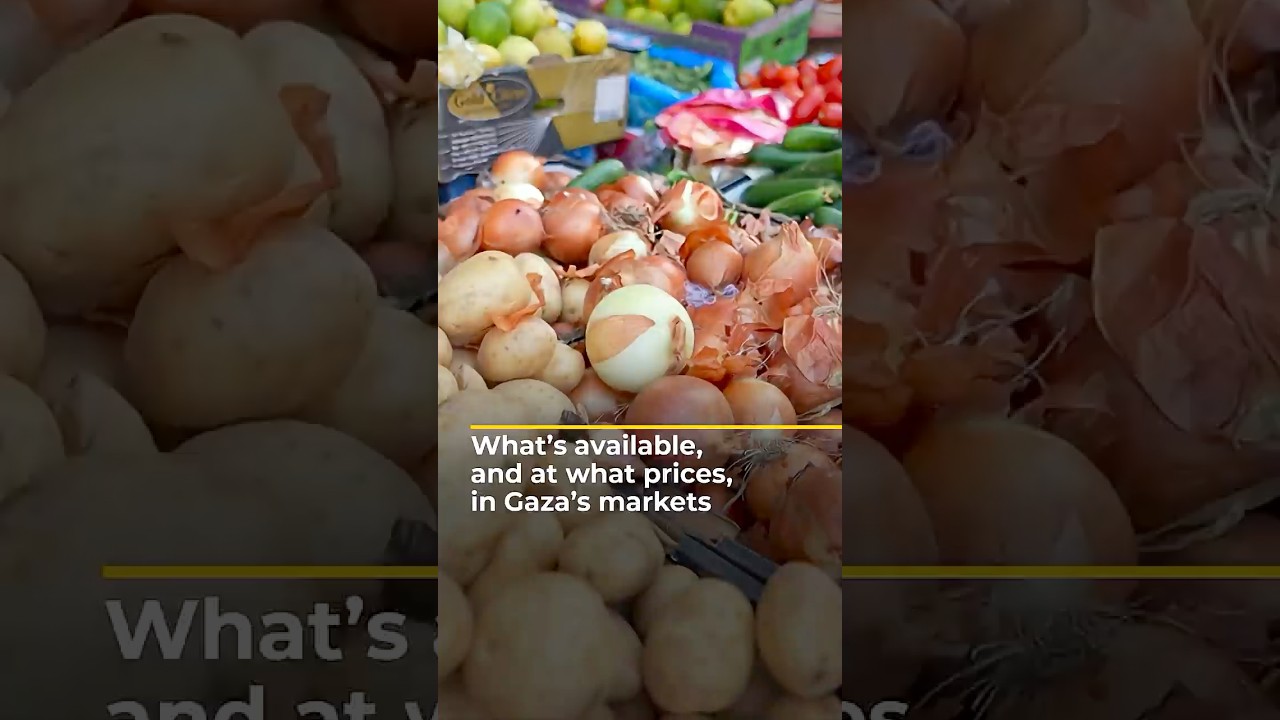 What’s available, and at what prices, in Gaza’s markets