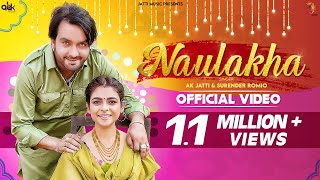 Naulakha – AK Jatti & Surender Romio Video HD