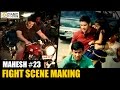 Mahesh Babu - AR Murugadoss Movie Fight Scene Making - Rakul Preet