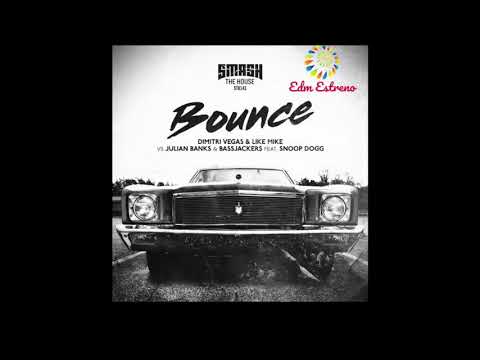 Dimitri Vegas & Like Mike vs. Julian Banks & Bassjackers feat. Snoop Dogg - Bounce (Official Audio)