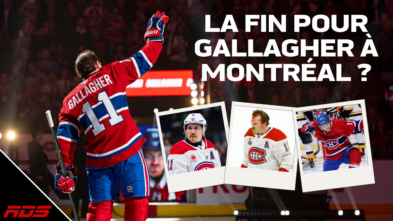 La fin de Brendan Gallagher à Montréal !?