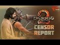 Baahubali 2 Censor Done, How Is The Movie?