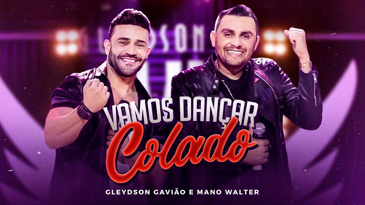 Gleydson Gavião – Vamos dançar colado (Part. Mano Walter)