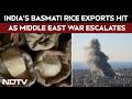 Middle East War | Indias Basmati Rice Exports Take Major Hit As Region Remains Tense