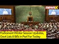 Parliament Winter Session Updates | Govt Lists 8 Bills In Parl For Today | NewsX